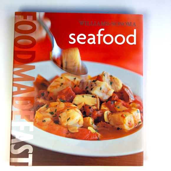 Williams Sonoma Other - Williams Sonoma Seafood Food Made Fast Cookbook